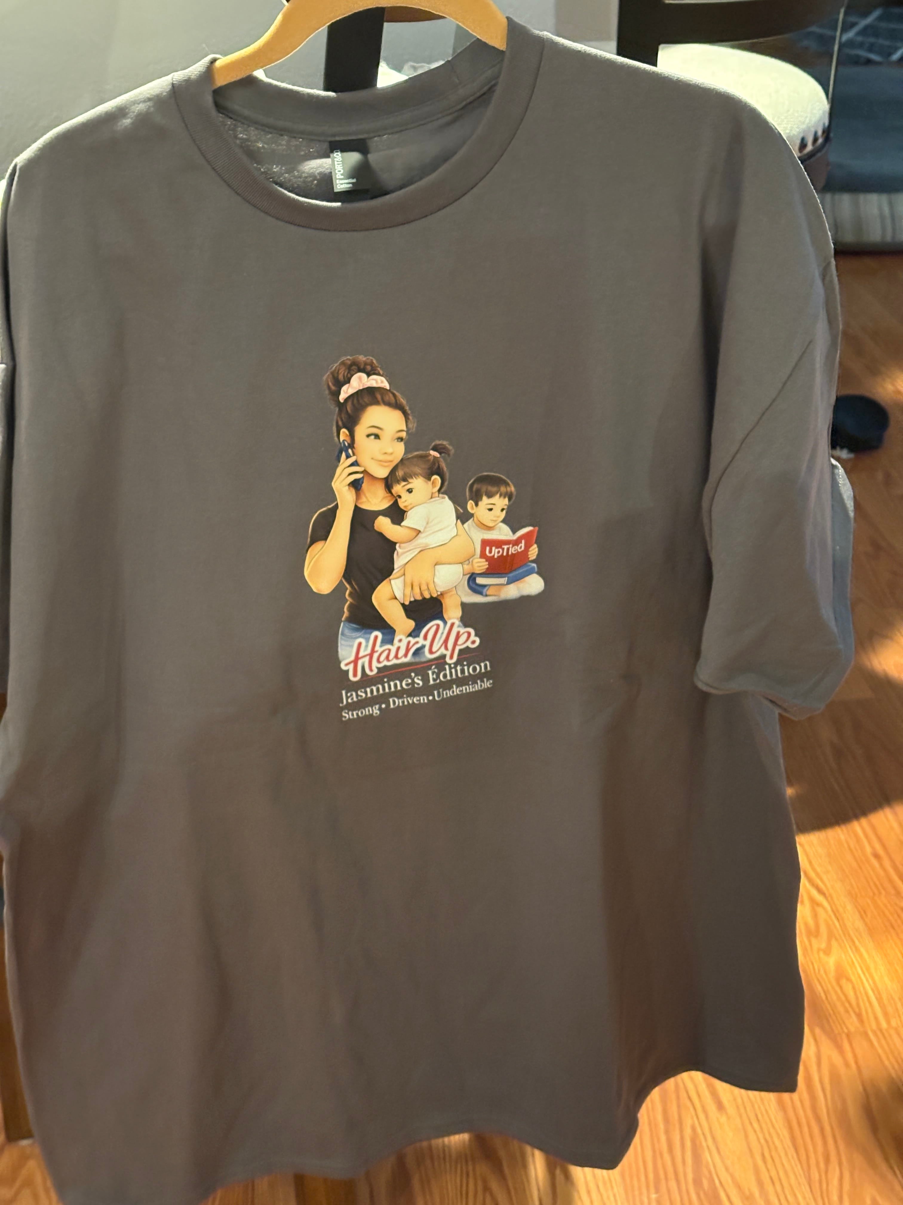 Jasmine’s Edition Graphic T-Shirt | “Hair Up” Women’s Tee | Strong Driven Undeniable Shirt | Everyday Confidence Tee